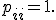 p_{ii}=1.