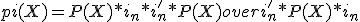 pi(X) = {P(X)*i_n*i_n'*P(X) over i_n'*P(X)*i_n}