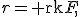
r={\rm rk}F,
