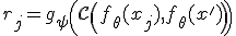 r_{j} = g_{\psi} \left( \mathcal{C}\left(f_{\theta}(x_j), f_{\theta}(x')\right) \right)