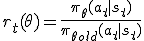 r_t(\theta) = \frac{\pi_\theta(a_t|s_t)}{\pi_{\theta_\text{old}}(a_t|s_t)}