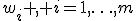 w_i \!, i=1,\ldots,m