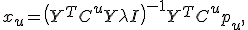 x_u = \left( Y^T C^u Y + \lambda I \right)^{-1} Y^T C^u p_u,