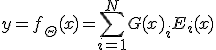 y = f_\Theta(x) = \sum_{i=1}^N G(x)_i E_i(x)