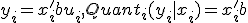 y_{i}=x'_{i}b+u_{i},   Quant_{i}(y_{i}|x_{i})=x'_{i}b