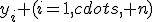 y_i (i=1,cdots, n)